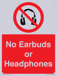 No Earbuds or Headphones